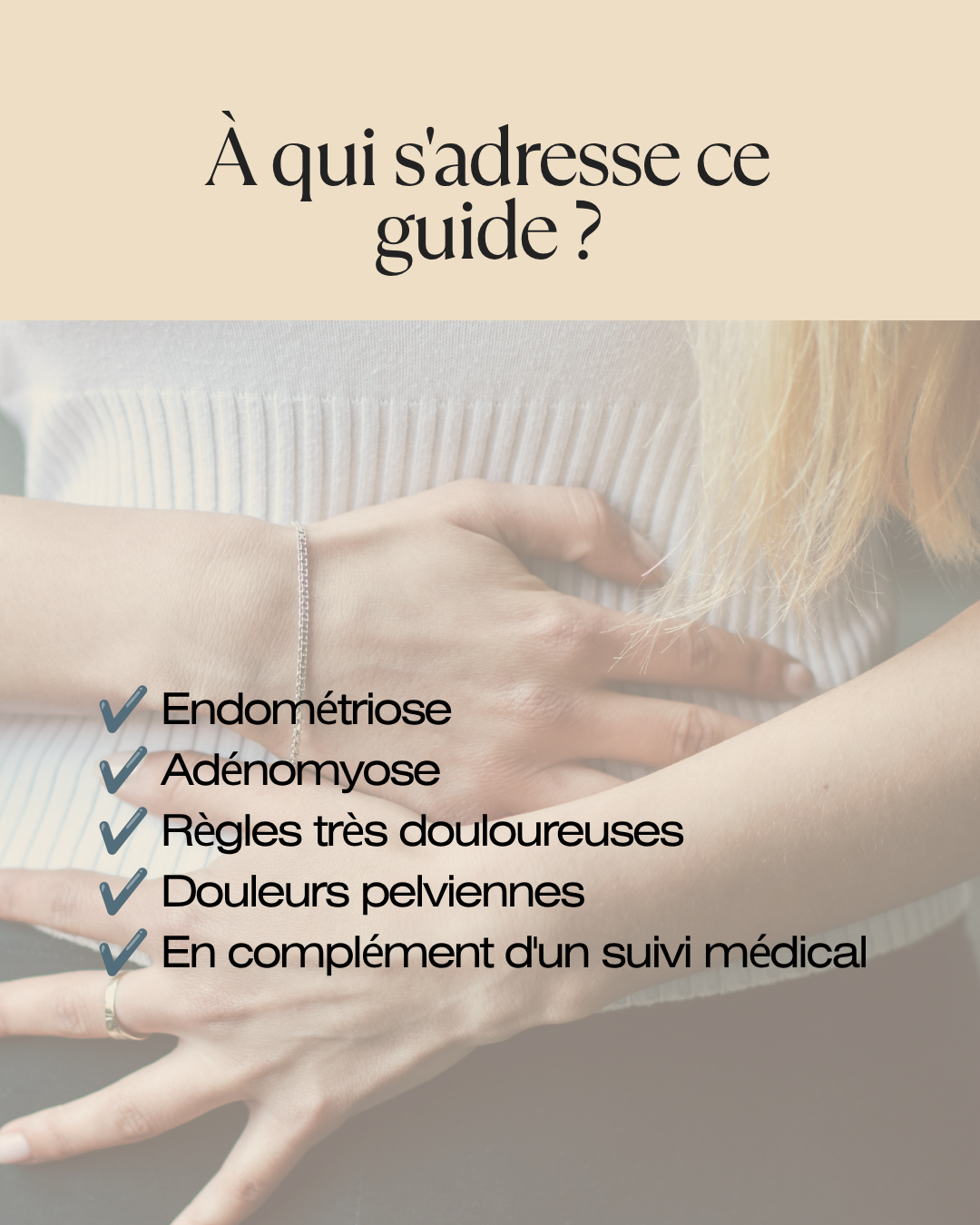 Guide pratique Endolia destiné aux personnes concernées par l'endométriose, l'adénomyose, les règles douloureuses ou les douleurs pelviennes.